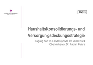 TOP 21 - Haushaltskonsolidierungs- und Versorgungsdeckungsstrategie der Landeskirche (Bericht des OKR - OKR Dr. Fabian Peters) - Präsentation